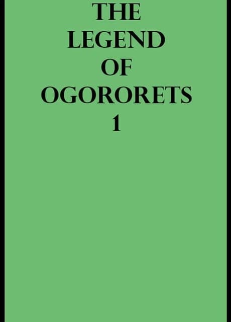 The Legend of Ogorets 1: Wrat