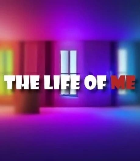 The Life of Me