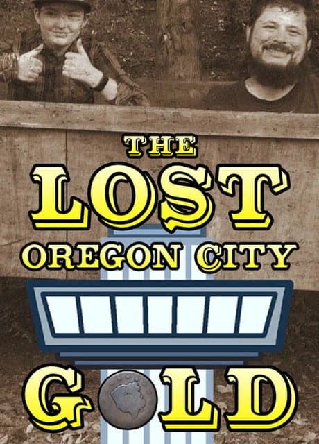 The Lost Oregon City Gold
