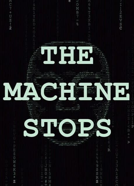 The Machine Stops