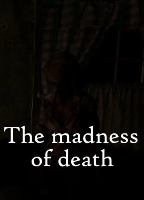 The Madness of Death