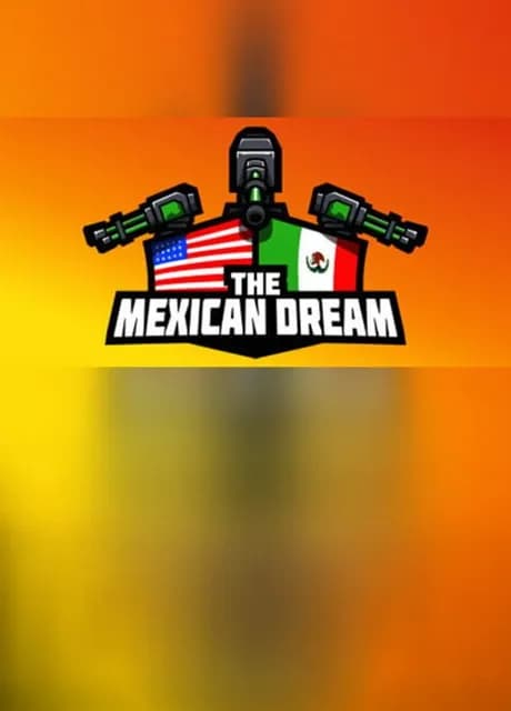 The Mexican Dream