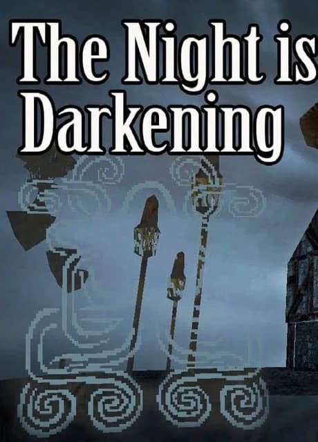 The Night is Darkening