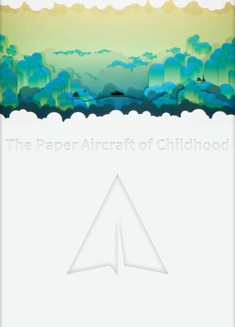 The Paper Aircraft of Childhood