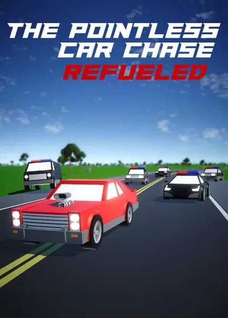 The Pointless Car Chase: Refueled
