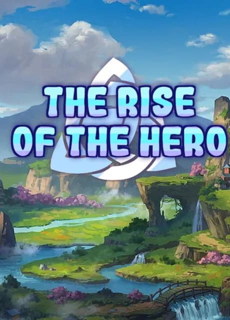 The Rise of the Hero