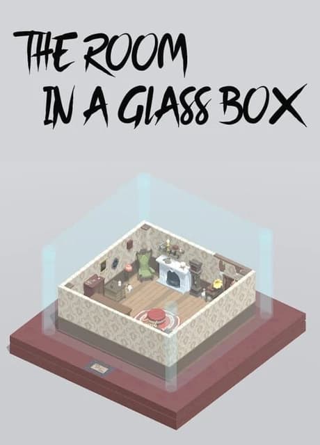 The Room in a Glass Box