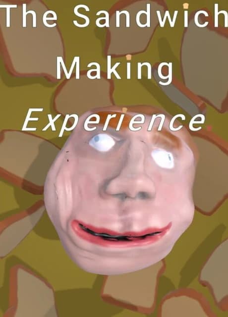 The Sandwich Making Experience