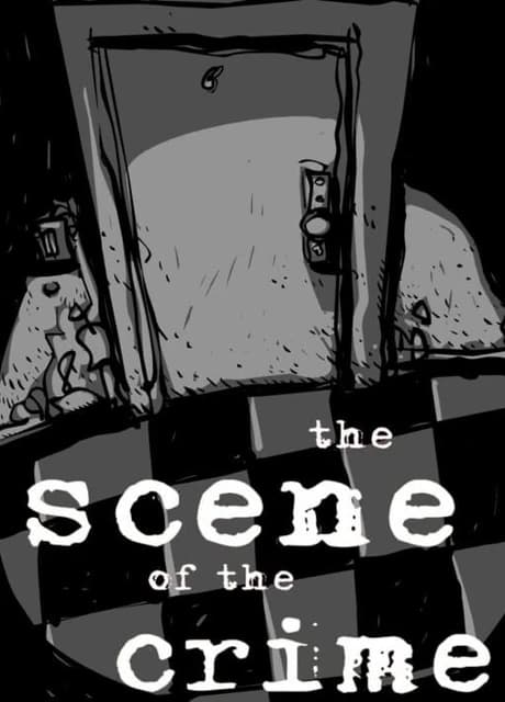 The Scene Of the Crime