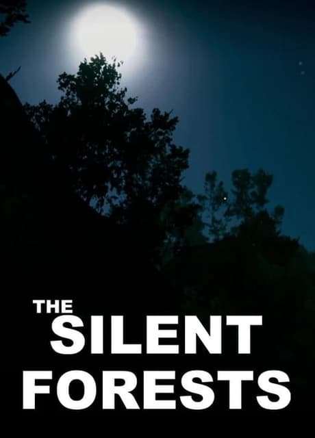 The Silent Forests
