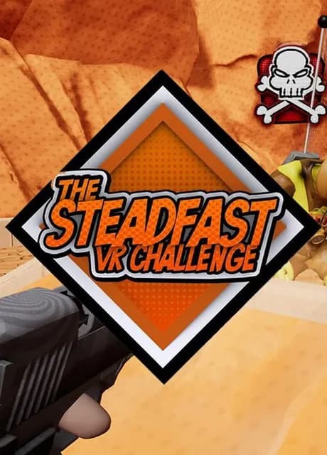 The Steadfast VR Challenge