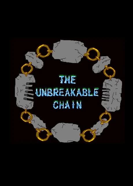 The Unbreakable Chain