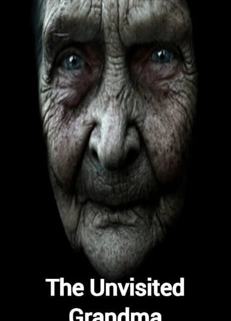 The Unvisited Grandma