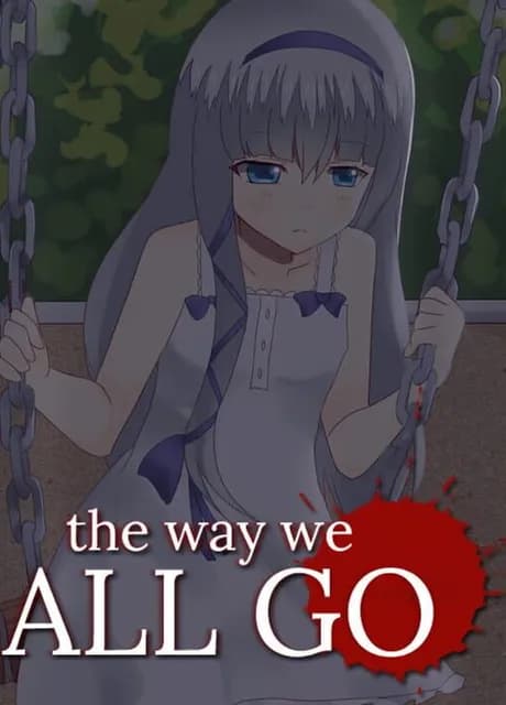 The Way We ALL GO