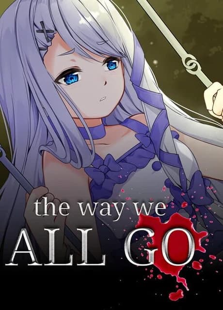 The Way We All Go