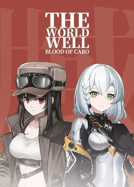 The World Well: Blood of Caro