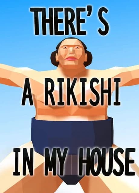 There's a Rikishi in my House