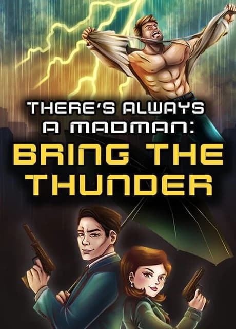 There's Always a Madman: Bring the Thunder