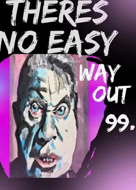 There's No Easy Wayout 99