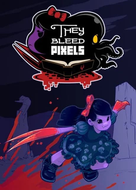 They Bleed Pixels