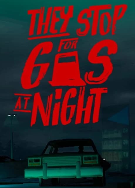 They Stop for Gas at Night