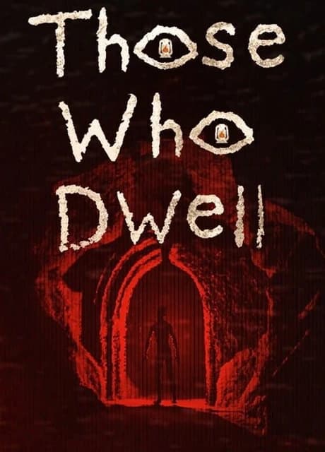 Those Who Dwell