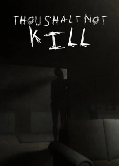 Thou Shalt Not Kill