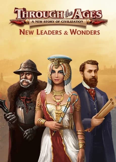 Through the Ages: New Leaders & Wonders