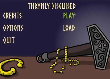 Thrymly Disguised