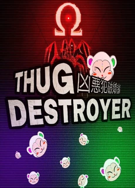 Thug Destroyer