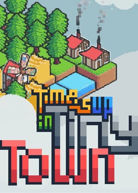 Time's Up in Tiny Town