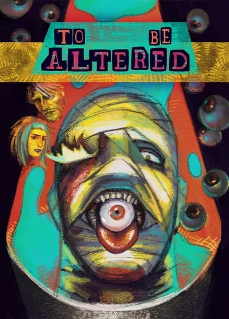 To Be Altered