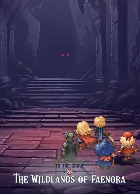 To The Grave: The Wildlands of Faenora