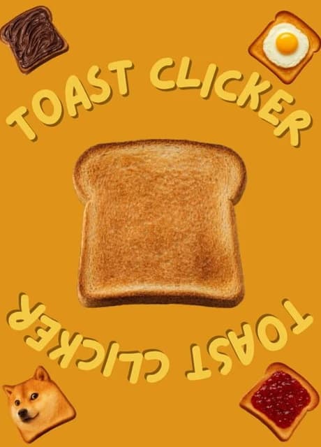 Toast Clicker