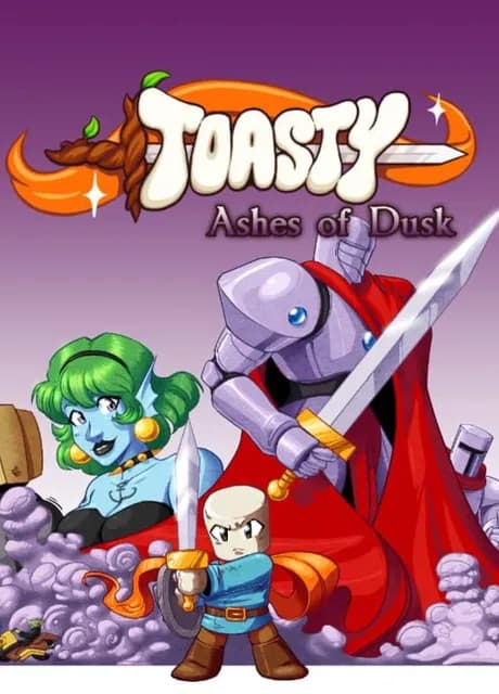 Toasty: Ashes of Dusk