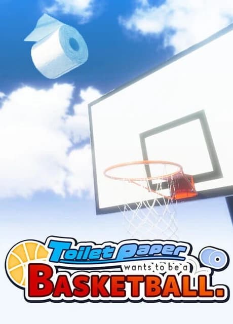 Toilet paper wants to be a basketball