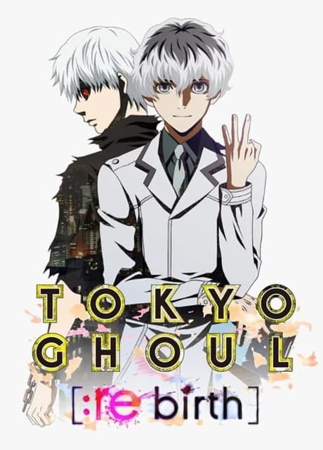Tokyo Ghoul: Re Birth