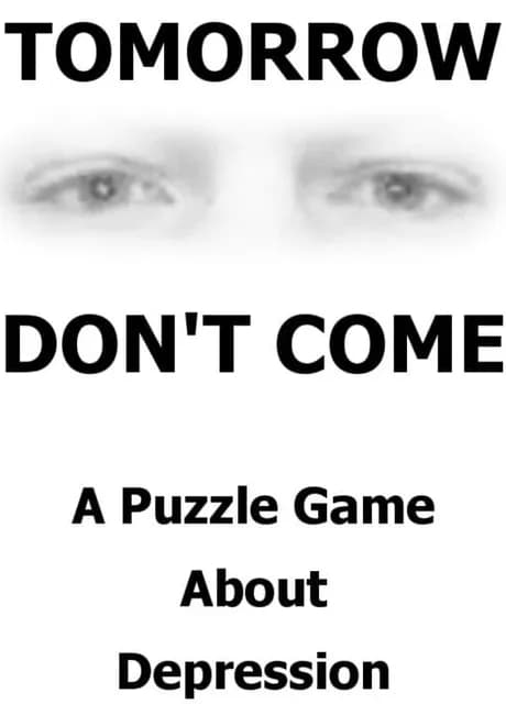 Tomorrow Don't Come