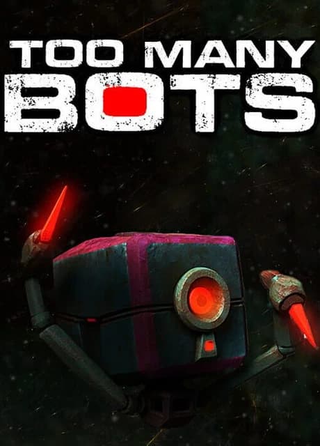 Too Many Bots