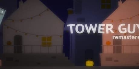 Tower Guy: Remastered