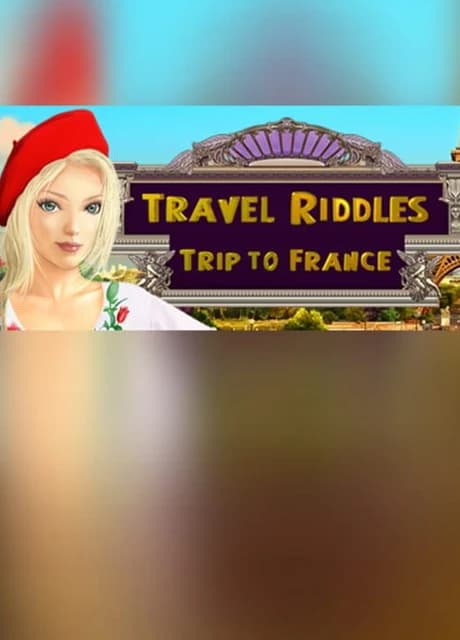 Travel Riddles: Trip to France