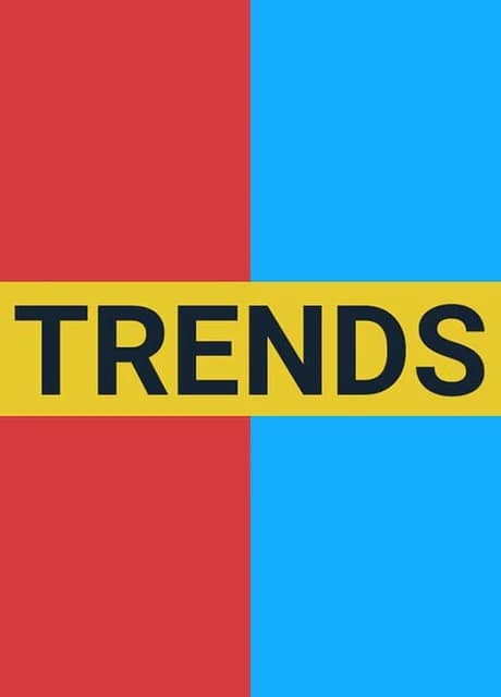 Trends
