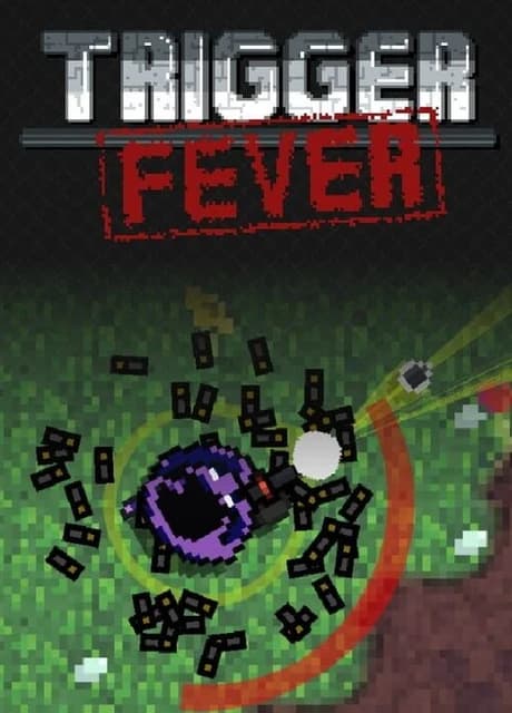 Trigger Fever
