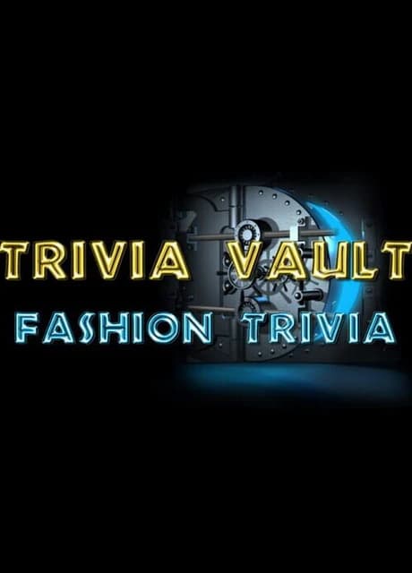 Trivia Vault: Fashion Trivia
