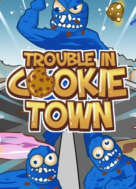 Trouble in Cookie Town