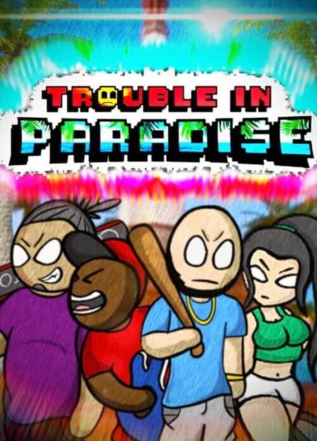 Trouble In Paradise
