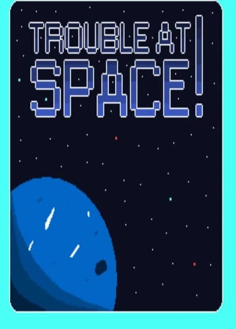 Trouble In Space