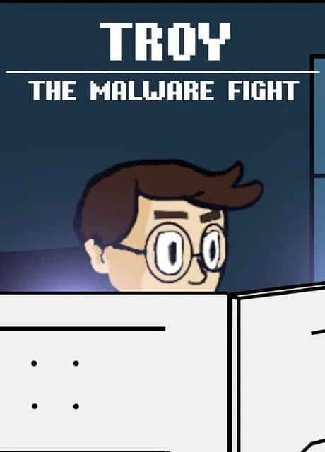 Troy: The Malware Fight
