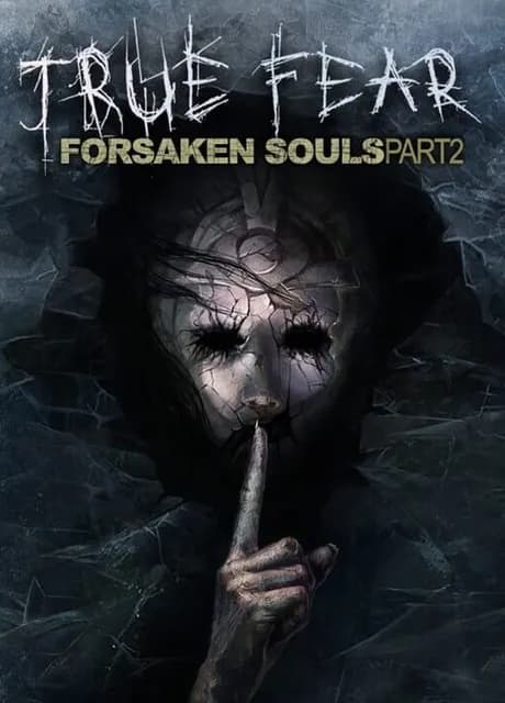 True Fear: Forsaken Souls Part 2