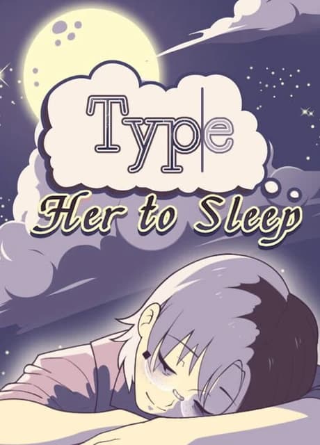 Type Her to Sleep